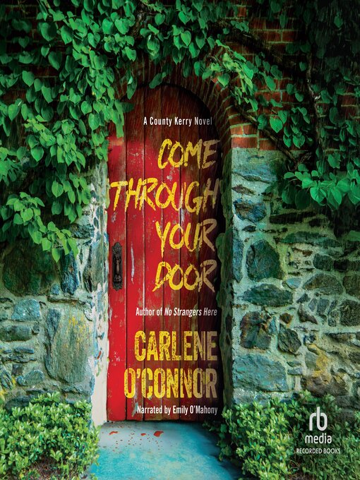 Title details for Come Through Your Door by Carlene O'Connor - Wait list